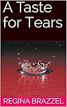 A Taste for Tears