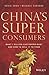 Chinas Super Consumers by Savio Chan And Michael Zakkour