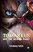 Tomarkus and the Betrayed P...
