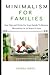 MINIMALISM FOR FAMILIES: Ea...