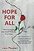 Hope for All: Three Principles Interviews and More from the Front Lines