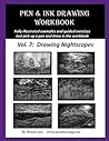 Pen and Ink Drawing Workbook Vol. 7: Learn to Draw Nightscapes (Pen and Ink Workbooks)