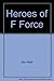 Heroes of F Force