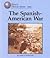 Spanish American War (World History)