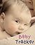 Baby Tracker: Log Book for Baby Activity: Eat, Sleep and Poop and Record Baby Immunizations and Medication