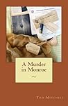 A Murder in Monroe A Murder in Monroe
