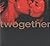 Twogether