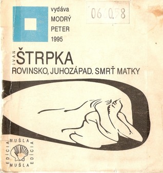 Rovinsko. Juhozápad. Smrť matky (Hardcover)
