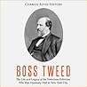 Boss Tweed: The L...