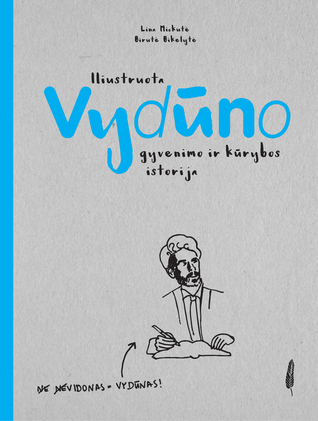 Iliustruota Vydūno gyvenimo ir kūrybos istorija