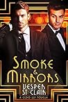 Smoke & Mirrors by Vesper St. Clair