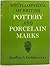 Encyclopedia Of British Pottery And Porcelain Marks