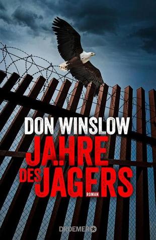 Jahre des Jägers  (Die Kartell-Sage #3)