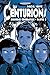 Les Centurions: 2ème généra...