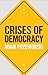 Crises of Democracy