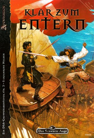 Klar zum Entern (Das Schwarze Auge Abenteuer, #148)