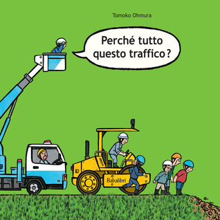 Perché tutto questo traffico?