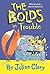 The Bolds in Trouble