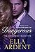 Dangerous: The Complete Romance