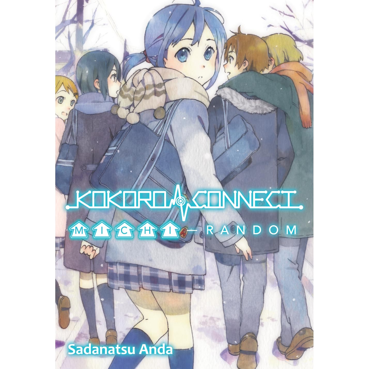 Kokoro Connect Michi Random By Sadanatsu Anda Kokoro Connect Michi Random By Sadanatsu Anda
