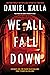 We All Fall Down