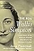 The Real Wallis Simpson: A ...