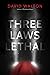 Three Laws Lethal