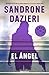 El ángel by Sandrone Dazieri
