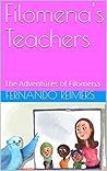 Filomena's Teachers by Fernando Reimers