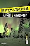 Mentiras consentidas by Michael Hjorth