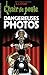 Dangereuses photos (Chair de Poule #3)