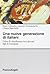 Una nuova generazione di italiani. L'idea di cittadinanza tra i giovani figli di immigrati