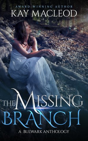 The Missing Branch (Bulwark Anthology, #5)