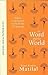 The Word and the World: India's Contribution to the Study of Language