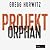 Projekt Orphan (Orphan X #2)