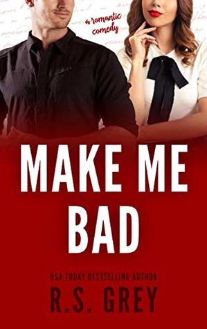 Make Me Bad (Kindle Edition)