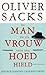 De man die zijn vrouw voor een hoed hield. Neurologische case-histories