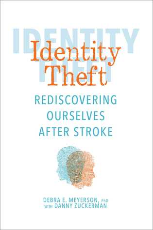 pdf download Identity Theft: Rediscovering Ourselves After Stroke