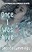 Once I Was Alive