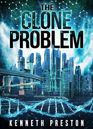 The Clone Problem (Kindle Edition)