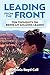 Leading From the Front: Ten...