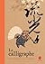 LE CALLIGRAPHE
