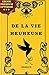 De la vie heureuse (French Edition)