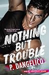 Nothing But Trouble