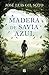 Madera de savia azul / Blue Sap Wood (Spanish Edition)