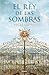 REY DE LAS SOMBRAS,EL