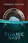 Titanic Days