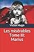 Les misérables Tome III: Marius