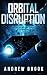 Orbital Disruption by Andrew Brook
