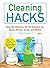 Cleaning Hacks by Sarah Flowers
